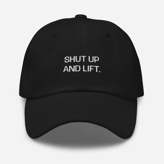 SHUT UP AND LIFT